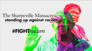 The Sharpeville Massacre  standing up against racism [upl. by Llemej]