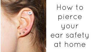 HOW TO PIERCE YOUR EAR SAFELY  at home [upl. by Winzler550]