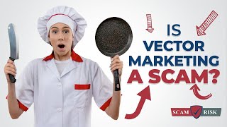 Is Vector Marketing A Scam  Vector Marketing Review 2021 [upl. by Lenny599]