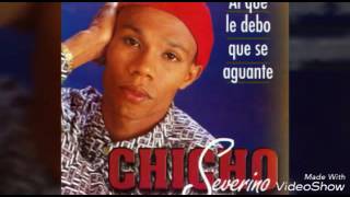 Chicho Severino  Nunca Te Olvidaré [upl. by Ayin701]