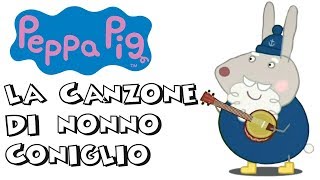 Peppa Pig  La canzone di nonno coniglio [upl. by Cordelie]