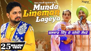 Balkar Sidhu  Munda Lineman Lageya  Official Video  Priya Audio [upl. by Ram]