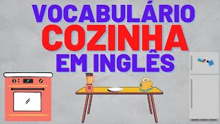 VOCABULÁRIO DE COZINHA EM INGLÊS [upl. by Gibbie]