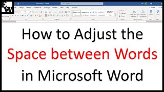 How to Adjust the Space between Words in Microsoft Word [upl. by Cas]