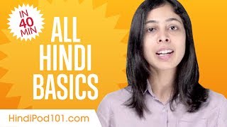 Learn Hindi in 40 Minutes  ALL Basics Every Beginners Need [upl. by Aridnere302]