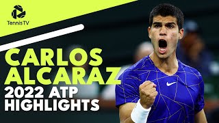 Carlos Alcarazs BREATHTAKING Season  2022 ATP Highlight Reel [upl. by Delmer]