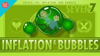 Inflation and Bubbles and Tulips Crash Course Economics 7 [upl. by Cesare]