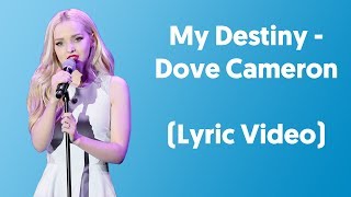 Dove Cameron  My Destiny Lyrics Video From quotLiv and Maddiequot [upl. by Herries]