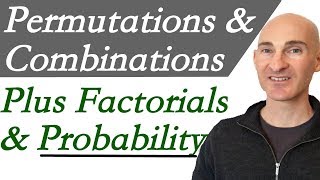 Permutations Combinations Factorials amp Probability [upl. by Dorian292]