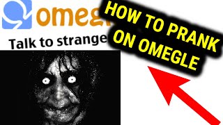 How to Prank On Omegle 2021  Step By Step [upl. by Shulins30]