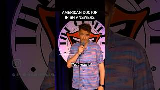 Explaining Irish Drinking to American Doctors Comedy  Jarlath Regan [upl. by Lielos]