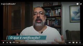 O que é ratificação [upl. by Akinwahs]