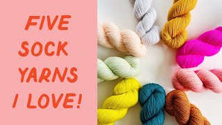 FIVE Sock Yarn Brands I Love [upl. by Lyndes142]