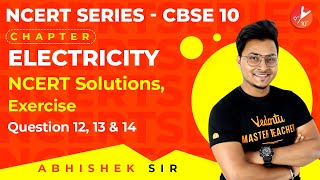 Electricity L13  NCERT Solutions Exercises Questions 1213 and 14  CBSE Class 10 Physics Vedantu [upl. by Ylera309]