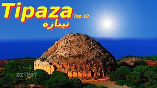 Top 10 Endroits à Visiter sur la Ville de Tipaza Algérie تيبازة [upl. by Laura]