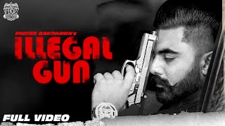 Illegal Gun  Official Video   PINDER RANDHAWA  ProdGK  Saheb Ghattaura  PB02 Studios [upl. by Dody]