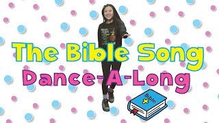 The Bible Song  DanceAlong with Lyrics  Kids Worship [upl. by Sauers881]