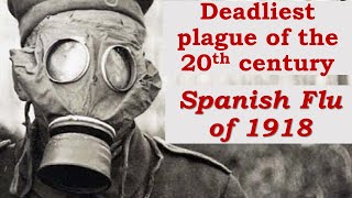 Deadliest Plague of the 20th Century Flu of 1918 [upl. by Loss]