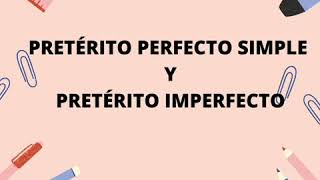 Pretérito perfecto simple y pretérito imperfecto [upl. by Sedecram713]