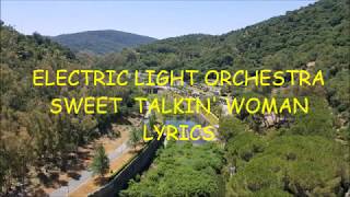 Electric Light OrchestraSweet Talkin Woman Lyrics [upl. by Eden]