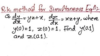 Runge Kutta Method for simultaneous two equation [upl. by Eeryt923]