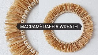 DIY Macramé Raffia Wreath [upl. by Dera677]