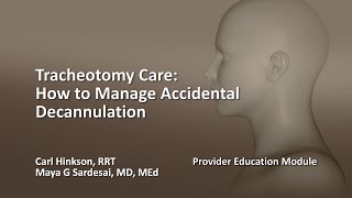 Tracheotomy Care How to Manage Accidental Decannulation [upl. by Humph]