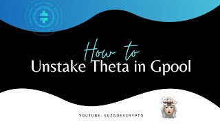 How To Unstake Theta in GPool [upl. by Brien]