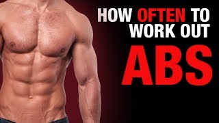 How Often to Work Out Your Abs ULTIMATE AB QUESTION [upl. by Phil]