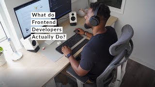 What does a Frontend Developer Actually Do [upl. by Anahpets]