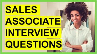 TOP 7 SALES ASSOCIATE INTERVIEW Questions and ANSWERS [upl. by Kele]