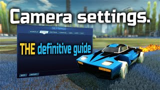 The BEST Freestyle Camera Settings Guide in Rocket League [upl. by Enilorak]