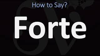 How to Pronounce Forte VS FORTÉ [upl. by Gough305]