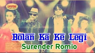 Surender Romio ft KD  बोलन का के लेगी l Haryanvi Song l Ghane Dina Te Rusi Baithi l Supertone [upl. by Milurd]