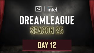 DreamLeague S25  Day 12 [upl. by Ahsitam129]