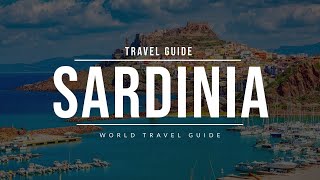 SARDINIA Travel Guide  Italy [upl. by Haleigh]