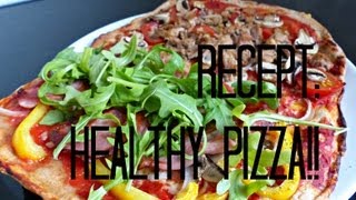 Recept Healthy Pizza [upl. by Nnyla]