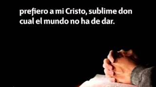 269 Prefiero a mi Cristo  Nuevo Himnario Adventista [upl. by Ayhtnic277]