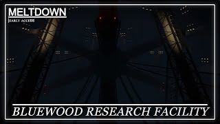 Bluewood Research Facility  Meltdown [upl. by Barraza]