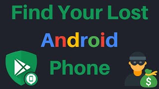 How To Find A Lost Android Smartphone Using Google Find My Device [upl. by Moise]