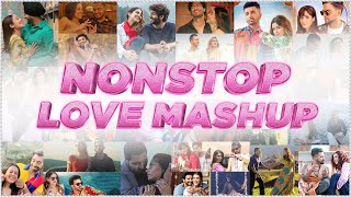 Nonstop Love Mashup  Sunix Thakor  Best of Bollywood Mashup  DJ Dave P DJ Harshal amp More [upl. by Ivett]