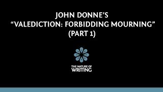 Explanation of John Donnes quotValediction Forbidding Mourningquot Part 13 [upl. by Nyram]