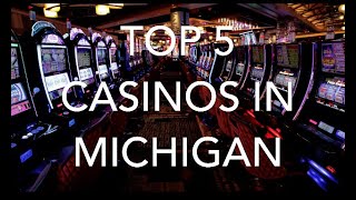 Top 5 Casinos In Michigan [upl. by Danyette868]