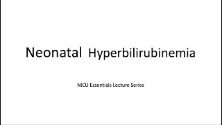 Neonatal Hyperbilirubinemia [upl. by Onil]