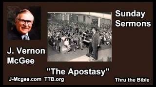 The Apostasy  J Vernon McGee  FULL Sunday Sermons [upl. by Eedak]