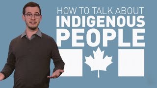 How to talk about Indigenous people [upl. by Erdman60]