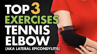 How to Treat Tennis Elbow with 3 Effective Exercises [upl. by Aimas]