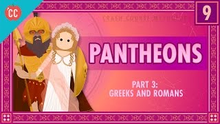 The Greeks and Romans  Pantheons Part 3 Crash Course World Mythology 9 [upl. by Qooraf]