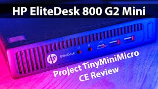 HP EliteDesk 800 G2 Mini CE Review [upl. by Alim]