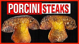 Porcini Mushroom Steaks  How to Cook Porcini Mushrooms [upl. by Alol]